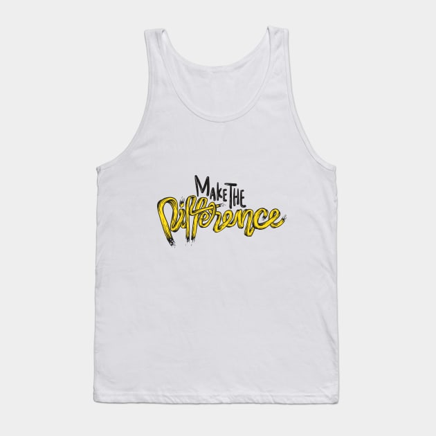 Make the Difference Tank Top by Digster